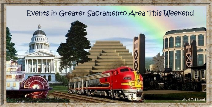 Events in Greater Sacramento Area This Weekend